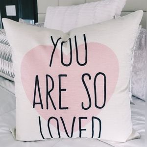 YOU ARE SO LOVED Pillow Cover